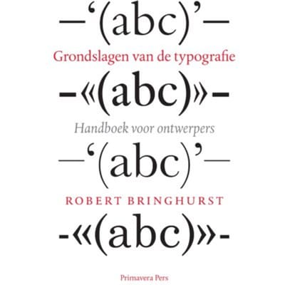 Grondslagen Van De Typografie - R. Bringhurst