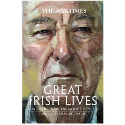 The Times Great Irish Lives - Charles Lysaght