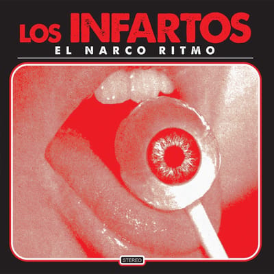 Los Infartos - El Narco Ritmo (10" LP)