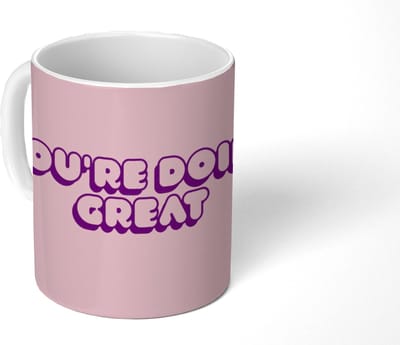 Mok - Koffiemok - You're doing great - roze - 3D - Mokken - 350 ML - Beker - Koffiemokken - Theemok - Mok met Tekst