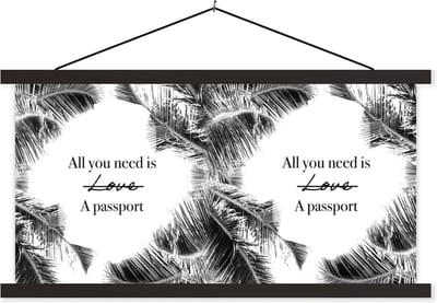 Posterhanger incl. Poster 60x30 cm - Schoolplaat - Spreuken - Quotes - All you need is a passport - Paspoort - Textielposter - Zwarte latten