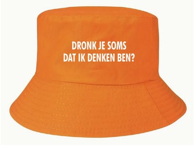 Buckethat oranje - Dronk je soms dat ik denken ben - soBAD. - Koningsdag - Unisex - Oranje - Voetbal - Nederland
