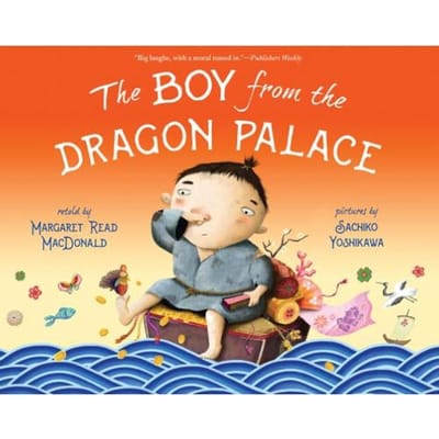 The Boy From The Dragon Palace - Margaret Read MacDonald