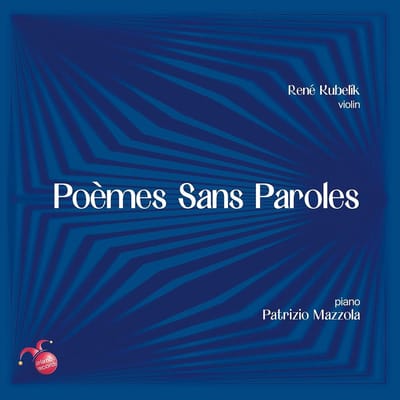 Patrizio Mazzola & Rene Kubelik - Poèmes Sans Paroles (CD)