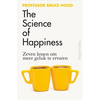 The Science Of Happiness - Bruce Hood