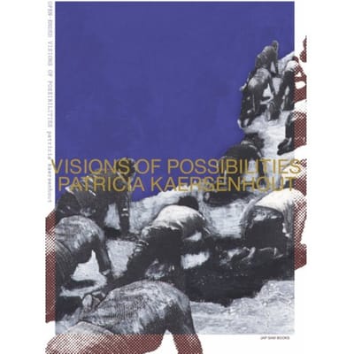 Open-Ended Visions Of Possibilities. Patricia Kaersenhout - Patricia Kaersenhout