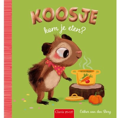 Koosje, Kom Je Eten? - Esther van den Berg
