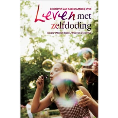 Leven Met Zelfdoding - Leven Met... - Jolien van der Kooij