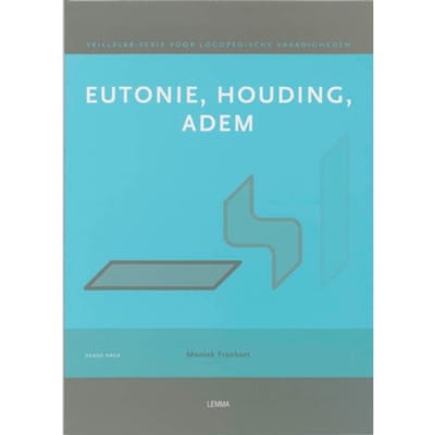 Eutonie, Houding, Adem / Werkcahier - Skillslabserie Voor Logopedische Vaardigheden - M. Frankort