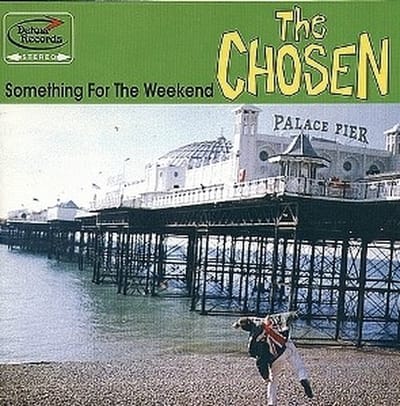 Chosen - Something For The Weekend (CD)
