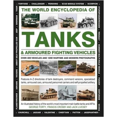 World Encyclopedia Of Tanks & Armoured Fighting Vehicles - George Forty