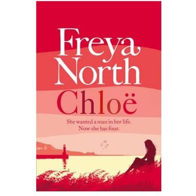 Chloe - Freya North