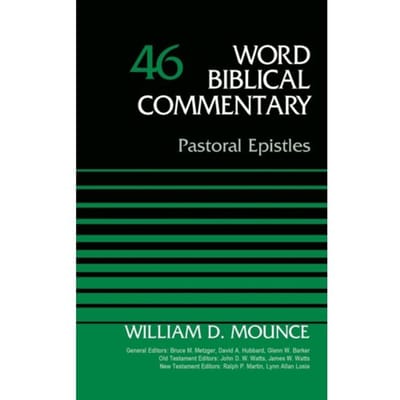 Pastoral Epistles, Volume 46 - Word Biblical Commentary - Lynn Allan Losie
