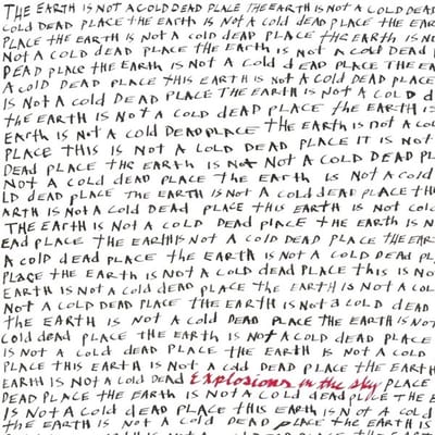 The Earth Is Not A Cold Dead Place (Apaque Red) - Explosions In The Sky