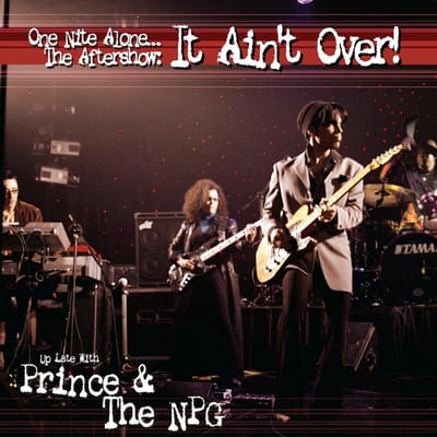 One Nite Alone Alone... The Aftershow: It Ain't Over! / Purple . The Aftershow: It Ain't Over! (Up - Prince & The New Power Generatio