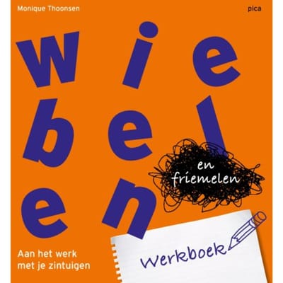 Wiebelen En Friemelen Werkboek - Monique Thoonsen