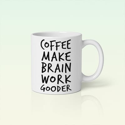 330ml Coffee Make Brain Work Gooder Grappige Quote Mok
