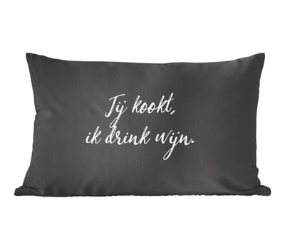 Sierkussens - Kussentjes Woonkamer - 60x40 cm - Spreuken - Jij kookt, ik drink wijn - Quotes - Wijn - Koken