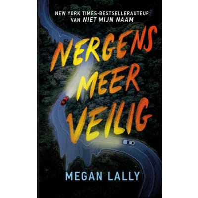 Nergens Meer Veilig - Politie Niet Betreden - Megan Lally