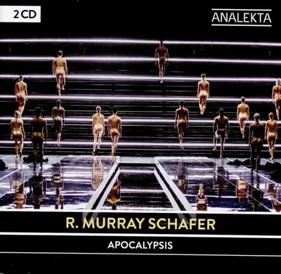 R. Murray Schafer - Apocalypsis. A Music-Theatre Work | Une Æuvre de Théâtre Musical (2 CD)