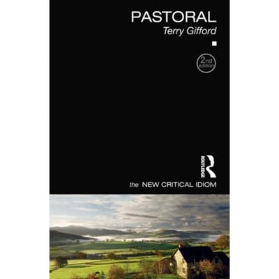 Pastoral - The New Critical Idiom - Terry (University of Chicester G