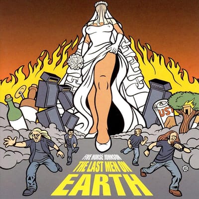 Last Men On Earth - Five Horse Johnson