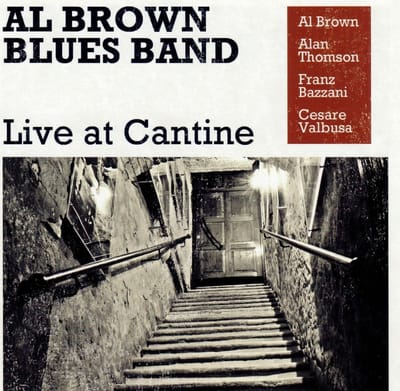Al Brown Blues Band - Live At Cantine (CD)