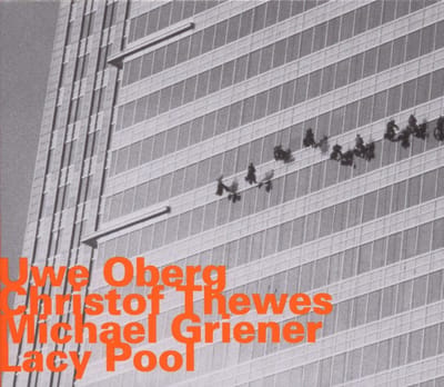 Uwe Oberg, Christof Thewes, Michael Griener - Lacy Pool (CD)