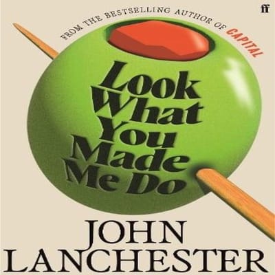 Look What You Made Me Do door John Lanchester Hardback Boek 9780571298662