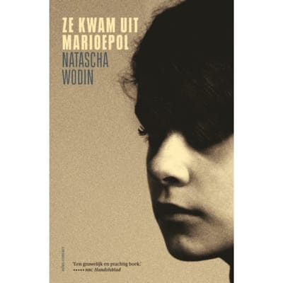 Ze Kwam Uit Marioepol - Natascha Wodin