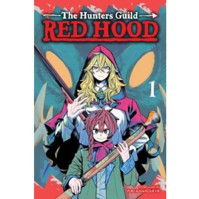 Hunters Guild: Red Hood, Vol. 1 - The Hunters Guild: Red Hood - Yuki Kawaguchi