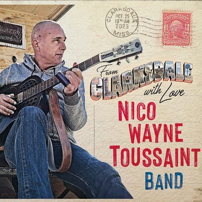 Nico Wayne Toussaint - With Love From Clarksdale (CD)