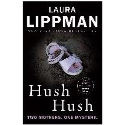 Hush Hush - Laura Lippman