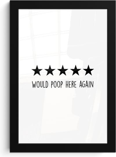 Poster in lijst - Fotolijst 20x30 cm - Posters - Spreuken - Would poop here again - Zwart - Quote - Posterlijst zwart - Wanddecoratie badkamer - Muurdecoratie WC - Decoratieve accessoires - Toilet muur decoratie