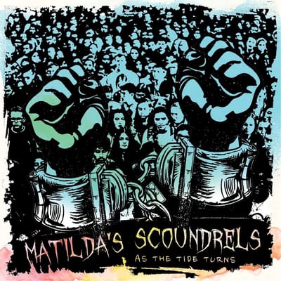 Matilda's Scoundrels - As The Tide Turns (CD)