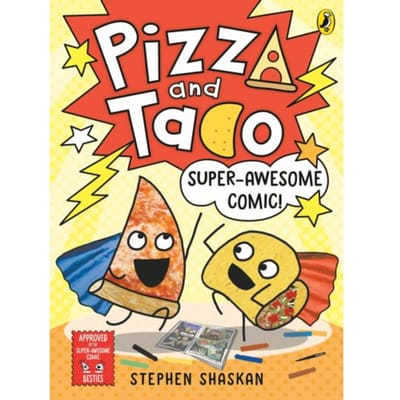 Pizza And Taco: Super-Awesome Comic! - Pizza And Taco - Stephen Shaskan