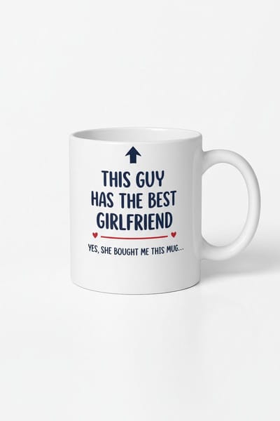 Grappige Mok 'Deze Gast Heeft de Beste Vriendin' – Perfect Cadeau van Vriendin voor Hem, Mannen Mok met Tekst
