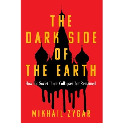 The Dark Side Of The Earth - Mikhail Zygar