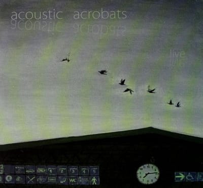 Acoustic Acrobats: Live (digipack) [CD]