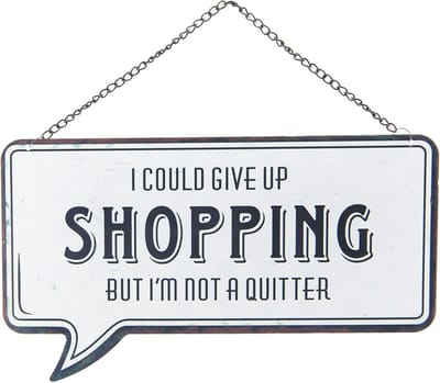 Clayre & Eef Tekstbord 24*13 cm Wit Metaal Rechthoek Shopping Wandbord Spreuk Wandplaat