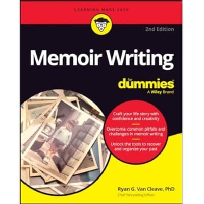 Memoir Writing For Dummies - Ryan G. (Ringling College of Art
