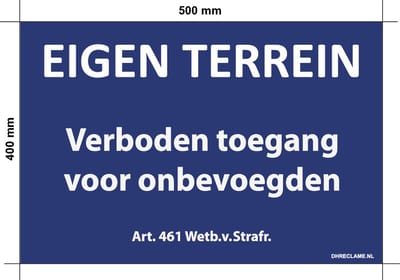 Verboden toegang bord - 50x40cm - Eigen terrein bord - Verboden toegang voor onbevoegden - Blauw - Voor Buiten en binnen