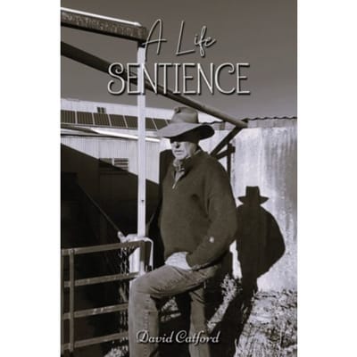 A Life Sentience - Catford, David