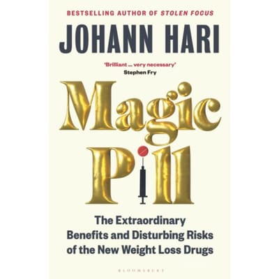 Magic Pill - Johann Hari