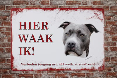 Amerikaanse Stafford - Hier waak ik - Waakbord - Metalen wandbord - Tekstbord - Wandborden - Pas op voor de hond - Hier waak ik amerikaanse Stafford - Waakhond bord