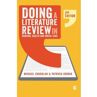 Doing A Literature Review In Nursing, Health And Social Care - Coughlan