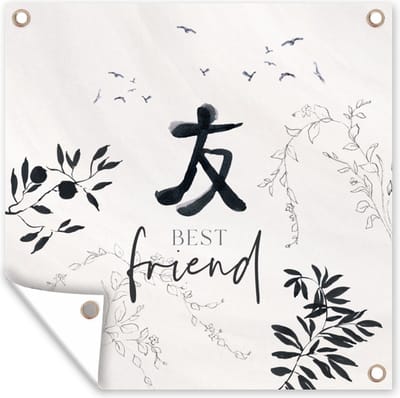 Tuin poster Vriendschap - Best friend - Vrienden - Quotes - Spreuken - BFF - 200x200 cm - Tuindoek