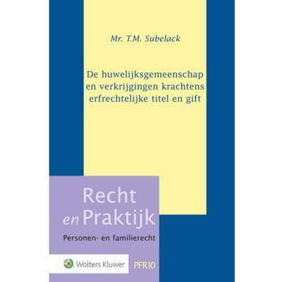 De Huwelijksgemeenschap En Verkrijgingen Krachtens Erfrechtelijke Titel En Gift