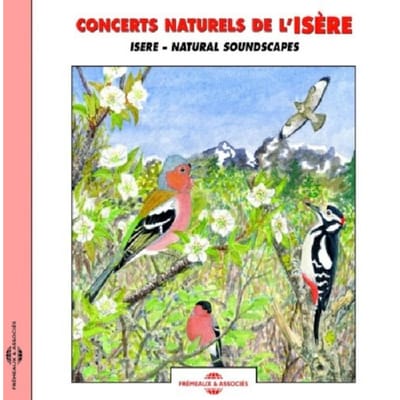 Isere. Concerts Naturels - Isere. Natural Soundsc - Sons De La Nature
