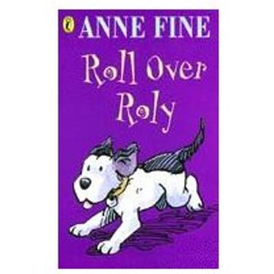 Roll Over Roly - Anne Fine
